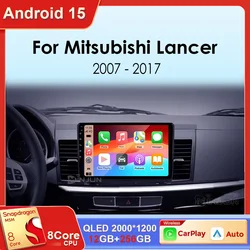 Android 15 Carplay Auto Car Radio Multimedia Player For Mitsubishi Lancer 2007-2013 Qualcomm Screen Autoradio Stereo Head Unit