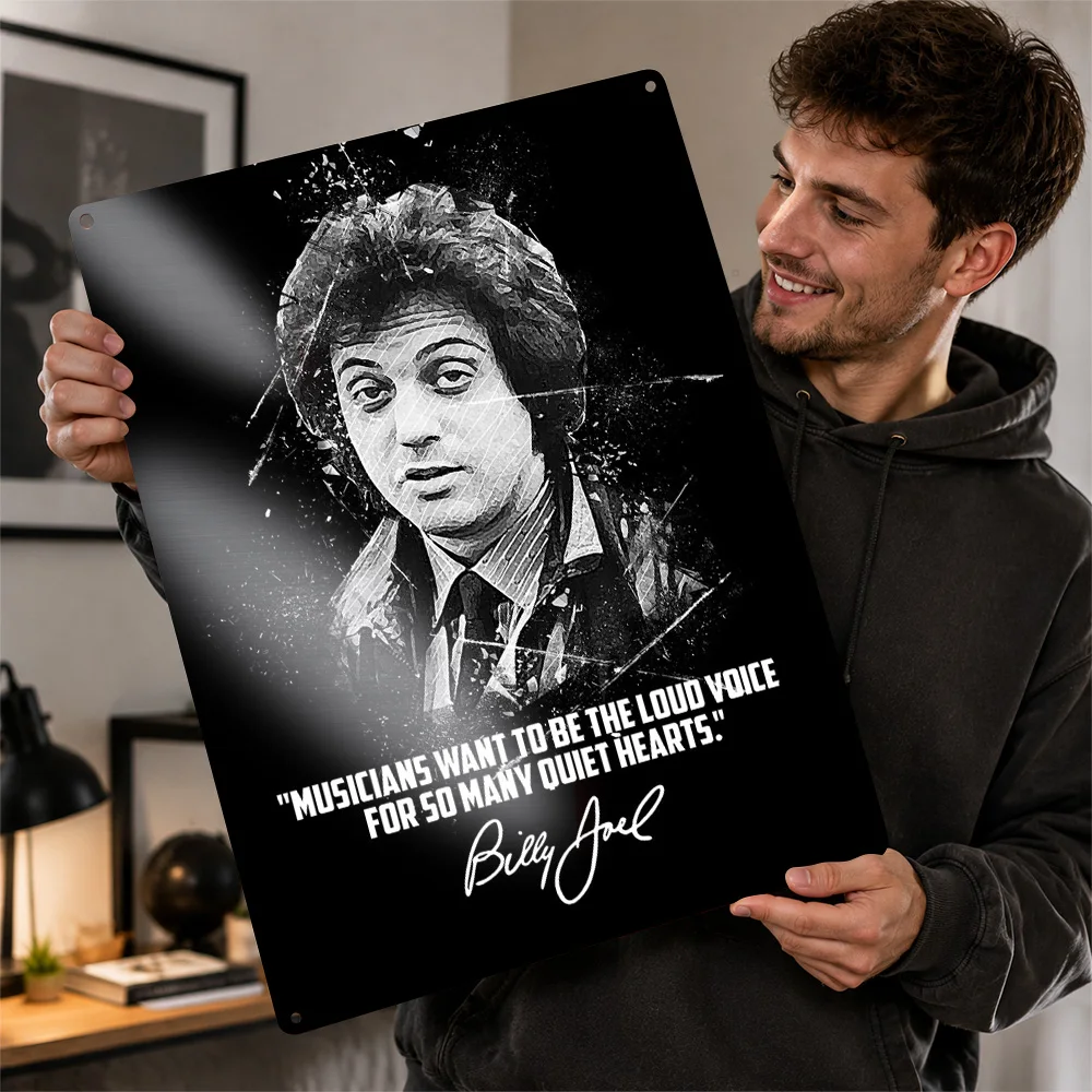 Billy Joel Musicians Quote Portrait Aluminum Poster Monochrome Wall Art For Music Studio Personalized Metal Sign Fan Gift Idea