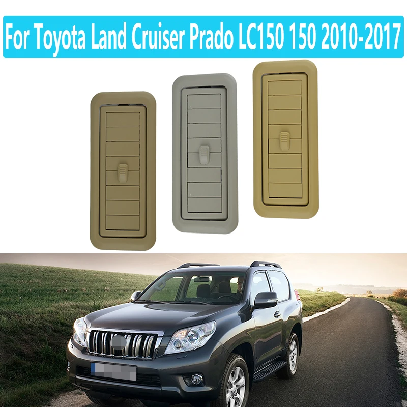 For Toyota Land Cruiser Prado LC150 150 2010-2017 Car Interior Roof Top Air Conditioner Outlet Air Conditioning Vents