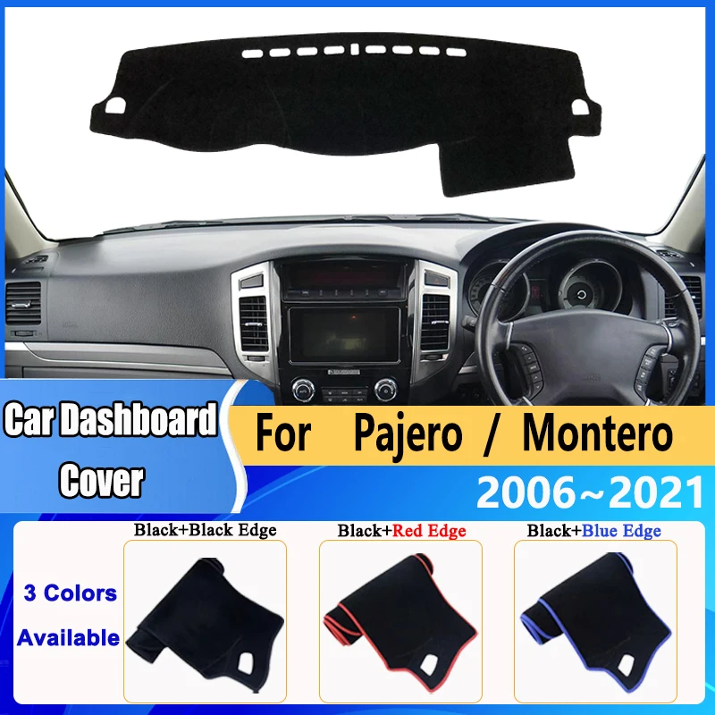 

For Mitsubishi Pajero Montero Shogun 2006~2021 V80 V87 V93 Car Dashmat Avoid Light Carpet Protective Sun Shade Mats Accessories