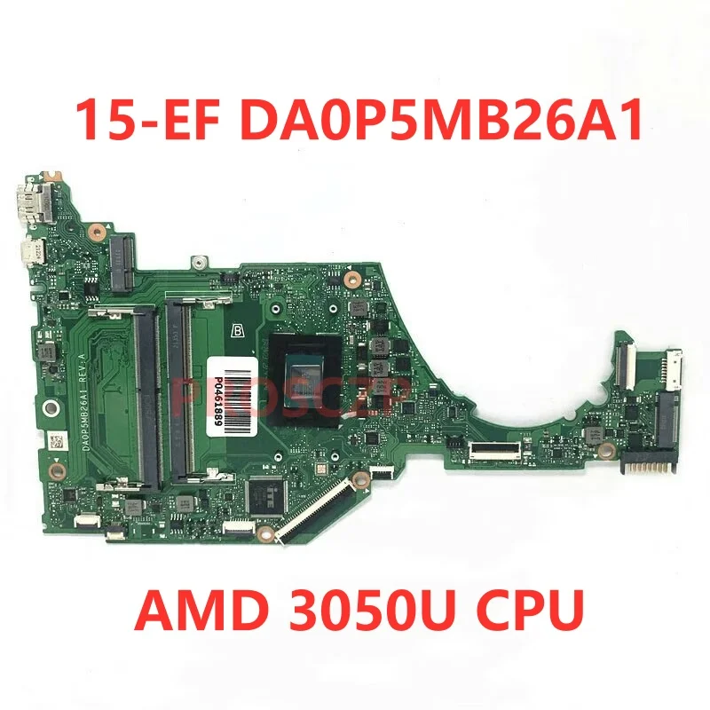 DA0P5MB26A1 Mainboard For HP 15-EF 15-EQ 15S-EQ Laptop Motherboard High Quality With 3050U/R3 3250U CPU 100% Tested Working Well