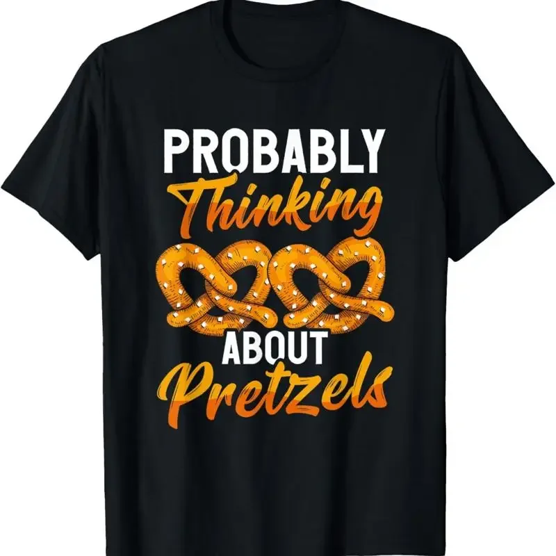 Probably Thinking About Pretzel Bake Pastries T Shirt