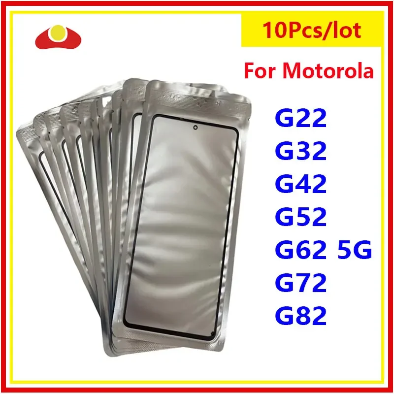 

10Pcs/Lot Front Outer Touch Screen Glass Lens LCD Cover For Motorola Moto G22 G32 G42 G52 G62 5G G72 G82 Touch Panel With OCA