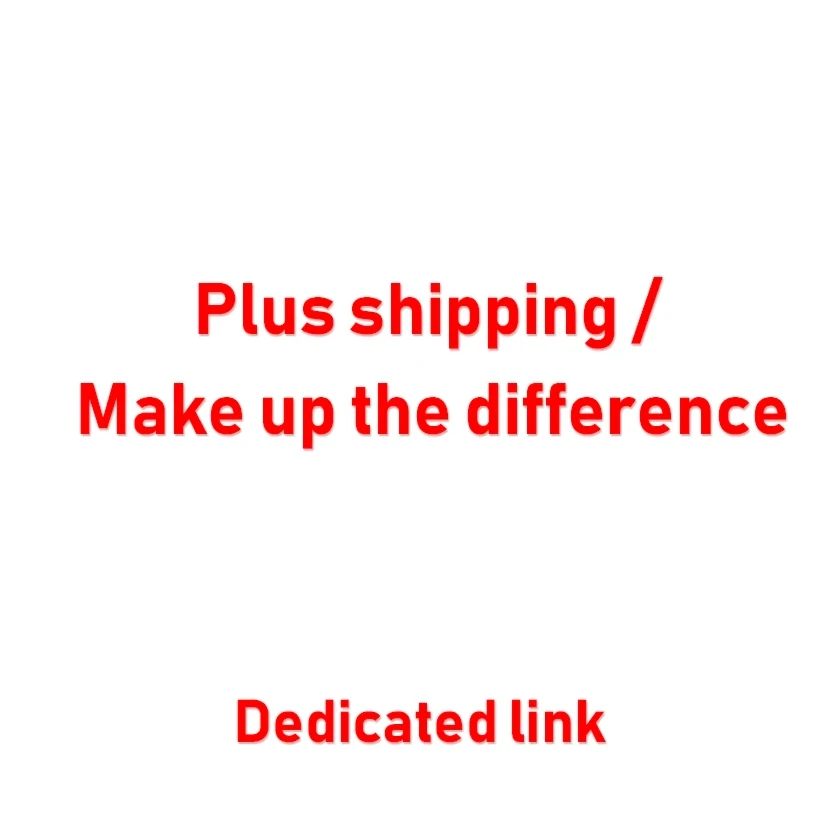 Add the freight /add price difference Replace the order Please contact customer service before placing an orde