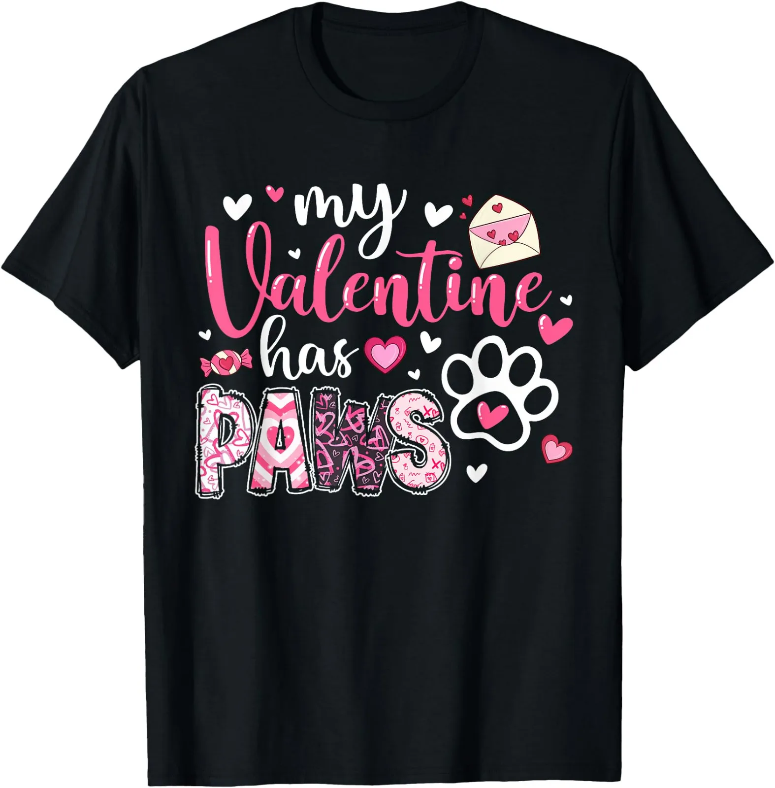 

Dog Valentine My Has Paws Mom Women Girl T Shirt s S 4XL