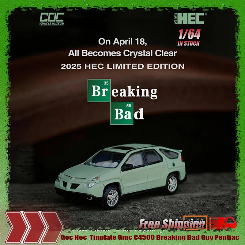

New Goc Top Kick 1:64 Hec Limited Edition Tinplate Gmc C4500 Breaking Bad Guy Pentiac Simulation Alloy Car Model Custom Toy Gift