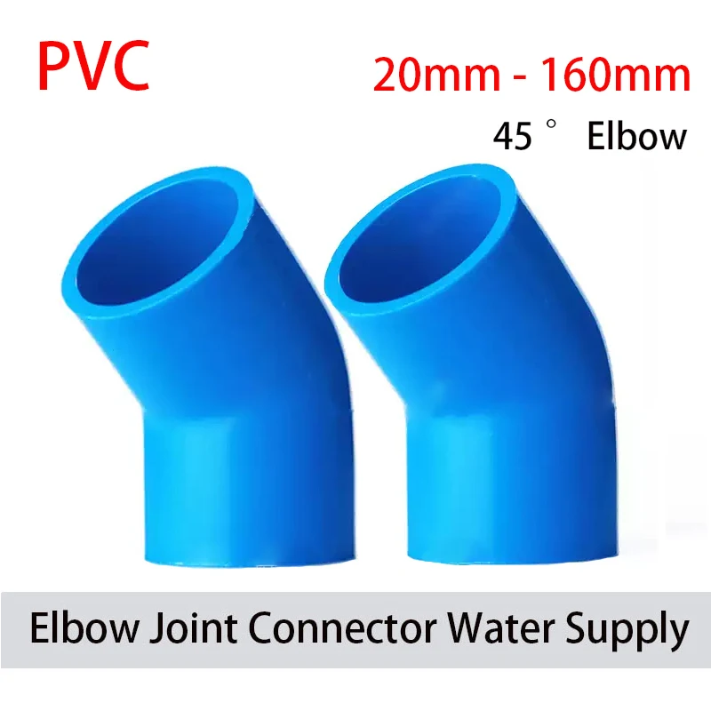 

1-10PC 20-110mm Blue PVC Connector 45 Degree Elbow Connector Garden Irrigation Water Pipe Connector Aquarium Adapter