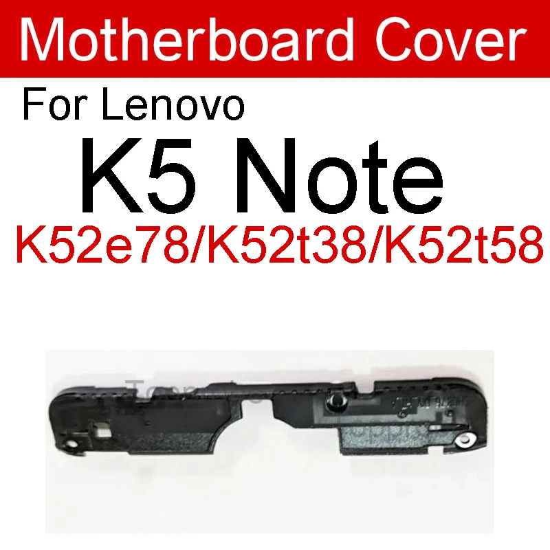 Mainboard Cover For Lenovo K5 Note K52e78 K52t38 K52t58 Small Back Frame Shell on Motherboard Antenna Shell Cover Replacement