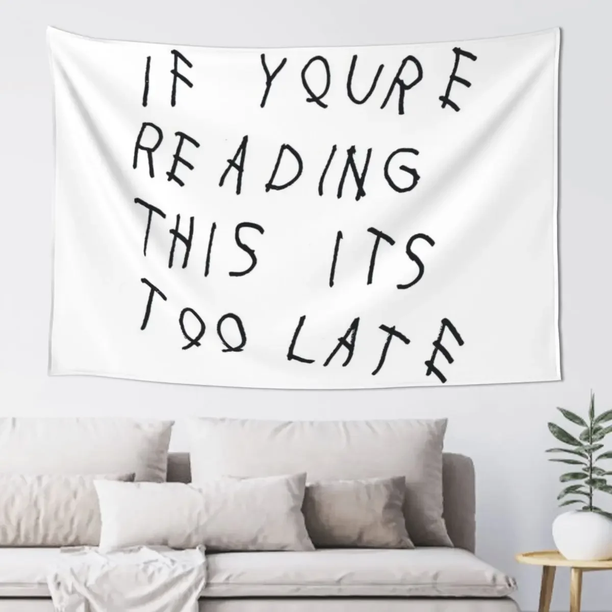 Black If You're Reading This Its Too Late Tapestry Things To The Room Room Decorations Home Decoration Tapestry