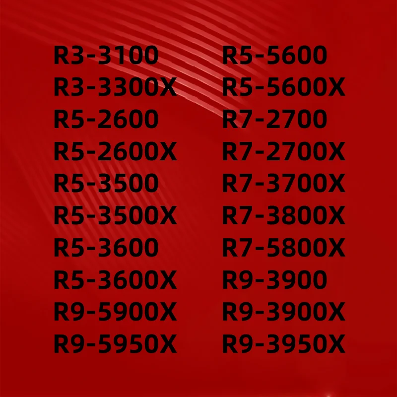 r3-3100-3300x-r5-2600-2600x-3500-3500x-3600-3600x-5600-5600x-r7-2700-2700x-3700x-3800x-5800x-r9-3900-3900x-3950x-5900x-5950x