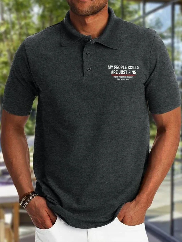 

My People Skills Are Just Fine It Is My Tolerance To Idiots Funny Graphic Printing Regular Fit Polo Collar Hawaii Polo Shirt