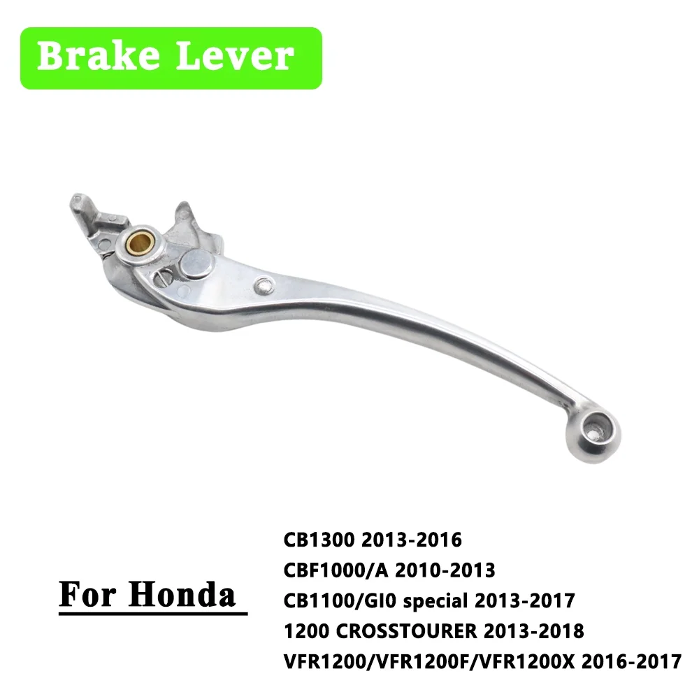 

Front Brake Lever For Honda CB1100 GI0 Special CBF1000 CB1300 VFR1200 VFR1200F VFR 1200 X F CB1300 Motorcycle Accessories