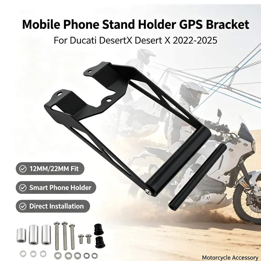 For Ducati DesertX Desert X 2022-2024 2025 12MM/22MM Motorcycle Mobile Phone Stand Holder Smart phone GPS Navigation Bracket
