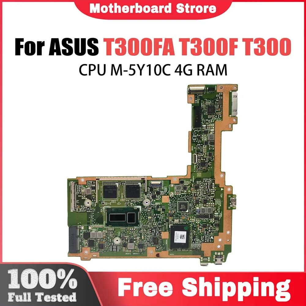 Notebook Mainboard For ASUS T300FA T300F T300 Laptop Motherboard CPU M-5Y10C 4GB-RAM SSD 64G Test 100% OK Systemboard