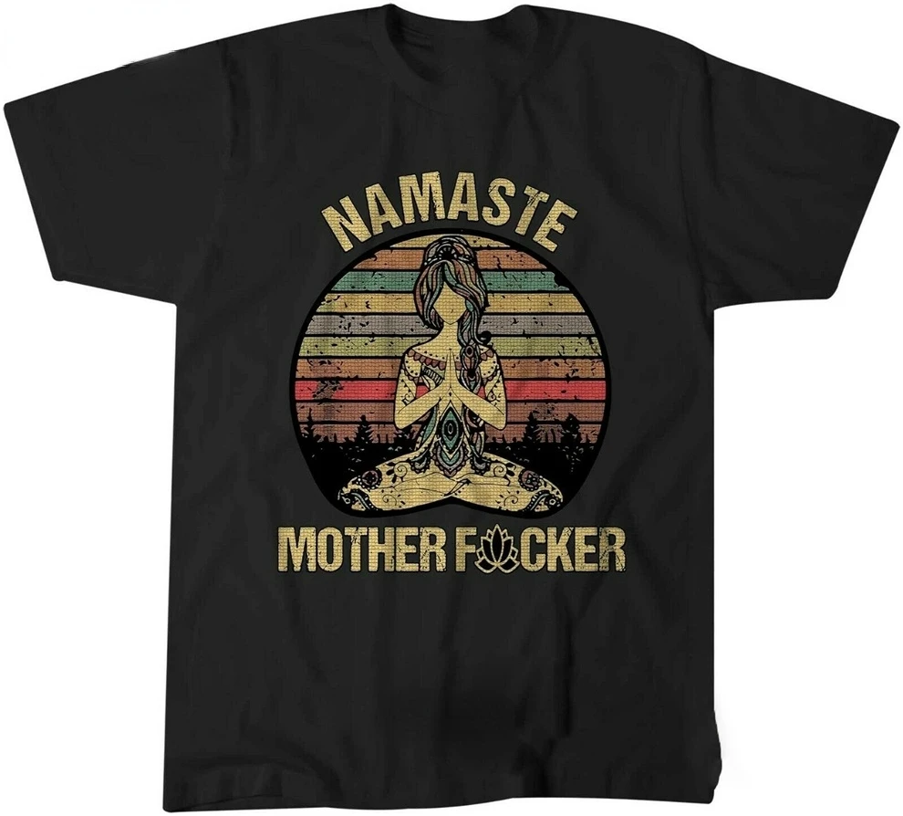 Man Tshirt Retro Namaste Mother Explicit T Shirt Male Fashion Leisure Tops Hombre Summer Short-sleev Tee Ropa Hombre Camisetas