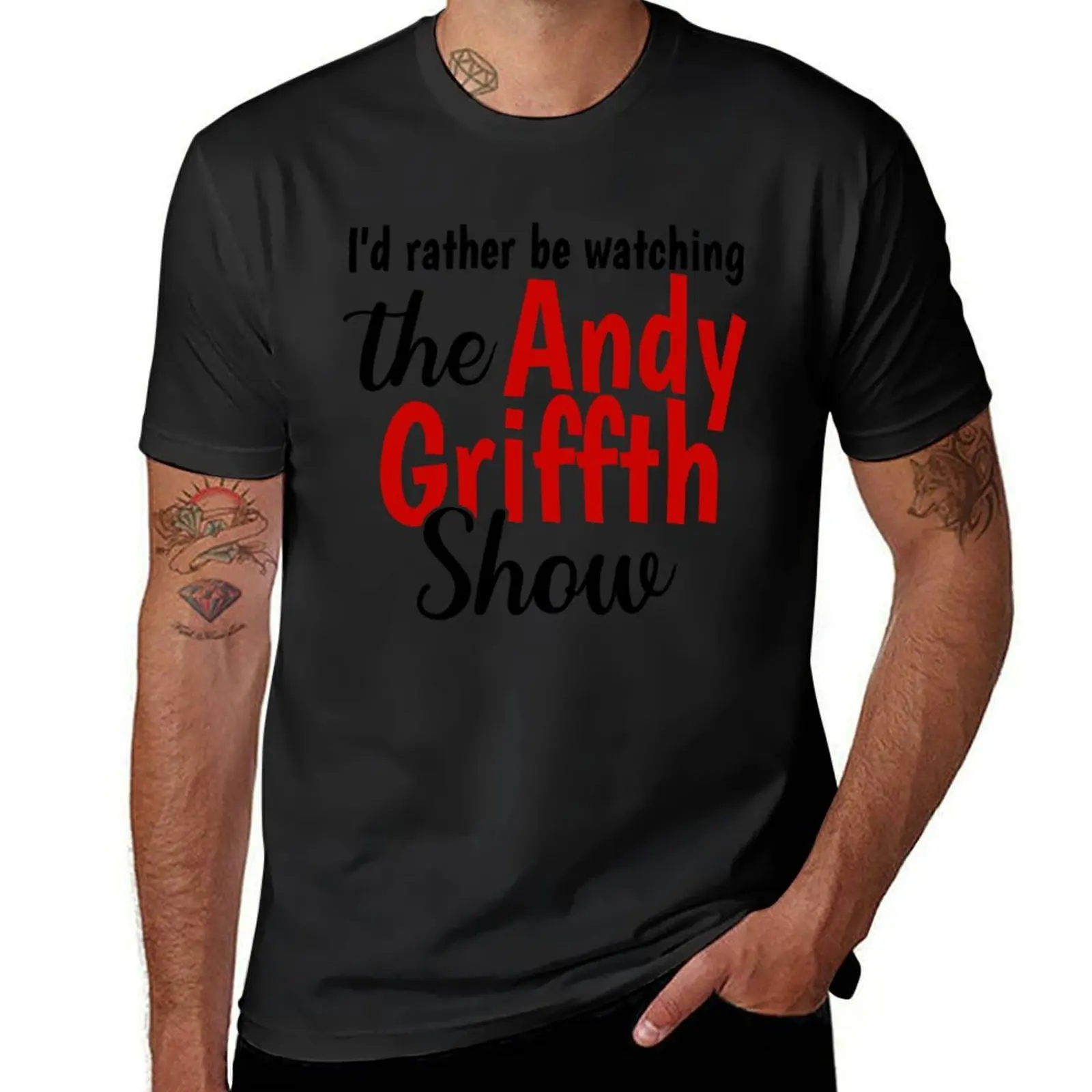 

Graphic I Rather Be The Andy Griffith Vintage T-Shirt sublime blacks mens funny t shirts