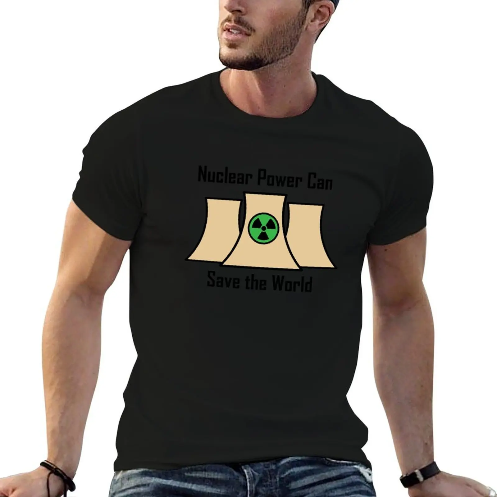 

Nuclear Power Can Save the World T-Shirt t shirts cotton 100% essential t shirt man t shirt luxury T-shirt