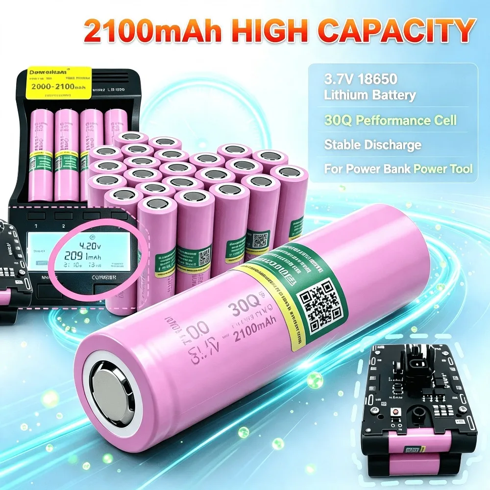 18650 30Q 3.7V 2100mAh Lithium Battery For Flashlight, Pwer Bank, Power Tool Replacement Family DIY