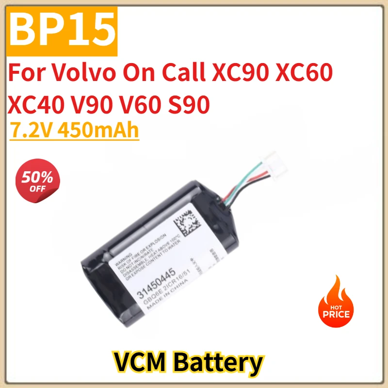New High Quality BP15 VCM Battery 7.2V 450mAh For Volvo On Call XC40 V90 XC90 XC60 V60 S90 VCM Gateway S/N P0839AREV.J 31450445