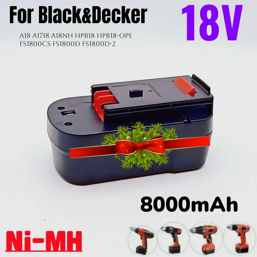 

Аккумулятор 18В 8000мАч для электроинструментов Black&Decker A18 A1718 A18NH HPB18 HPB18-OPE FS1800CS FS1800D FS1800D-2 FS1800ID