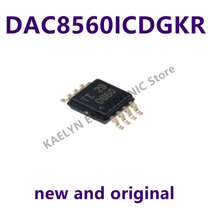 2-5PCS/LOT Original New  DAC8560ICDGKT DAC8560ICDGKR D860 16 Bit Digital to Analog Converter 1 8-VSSOP new in stock