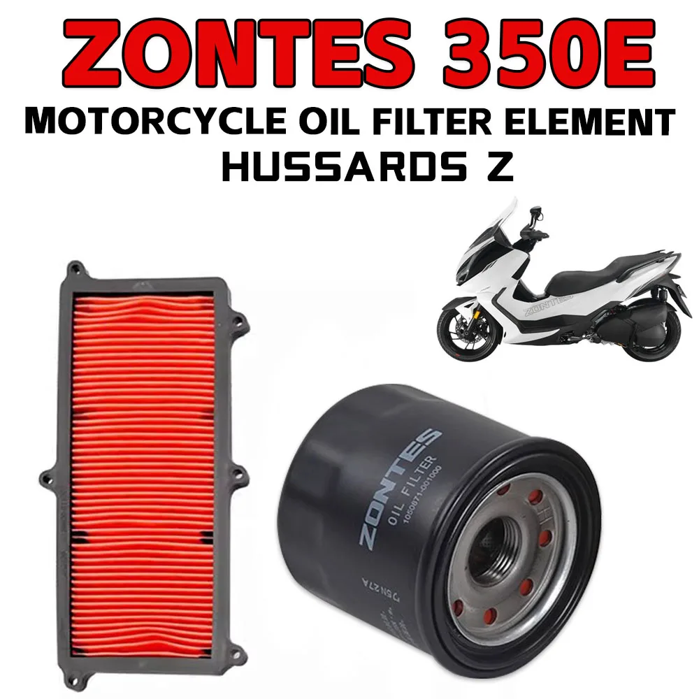 For ZONTES 350E 350 E E350 D350 350D 350 D 350M Motorcycle Oil Filter Element 350E Air Filter Element Air Filter Accessories