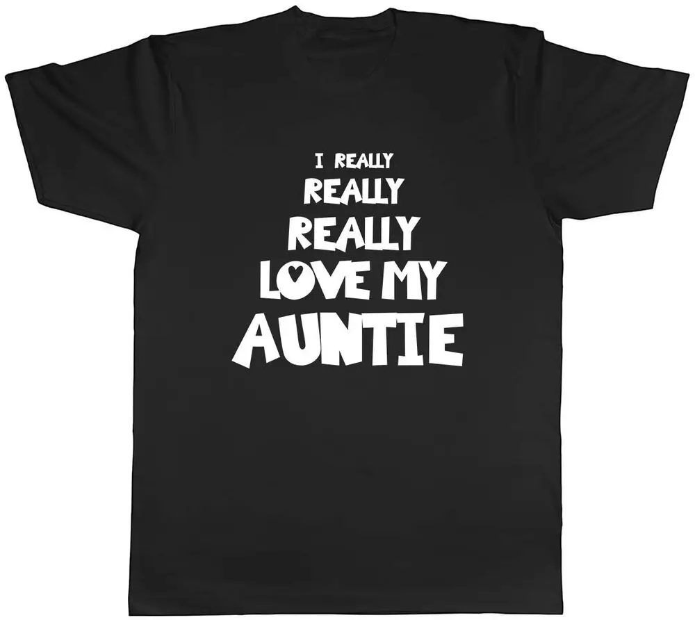 I Really Really Love My Auntie Mens Unisex T-Shirt Tee Unisex T-shirts For Man Woman