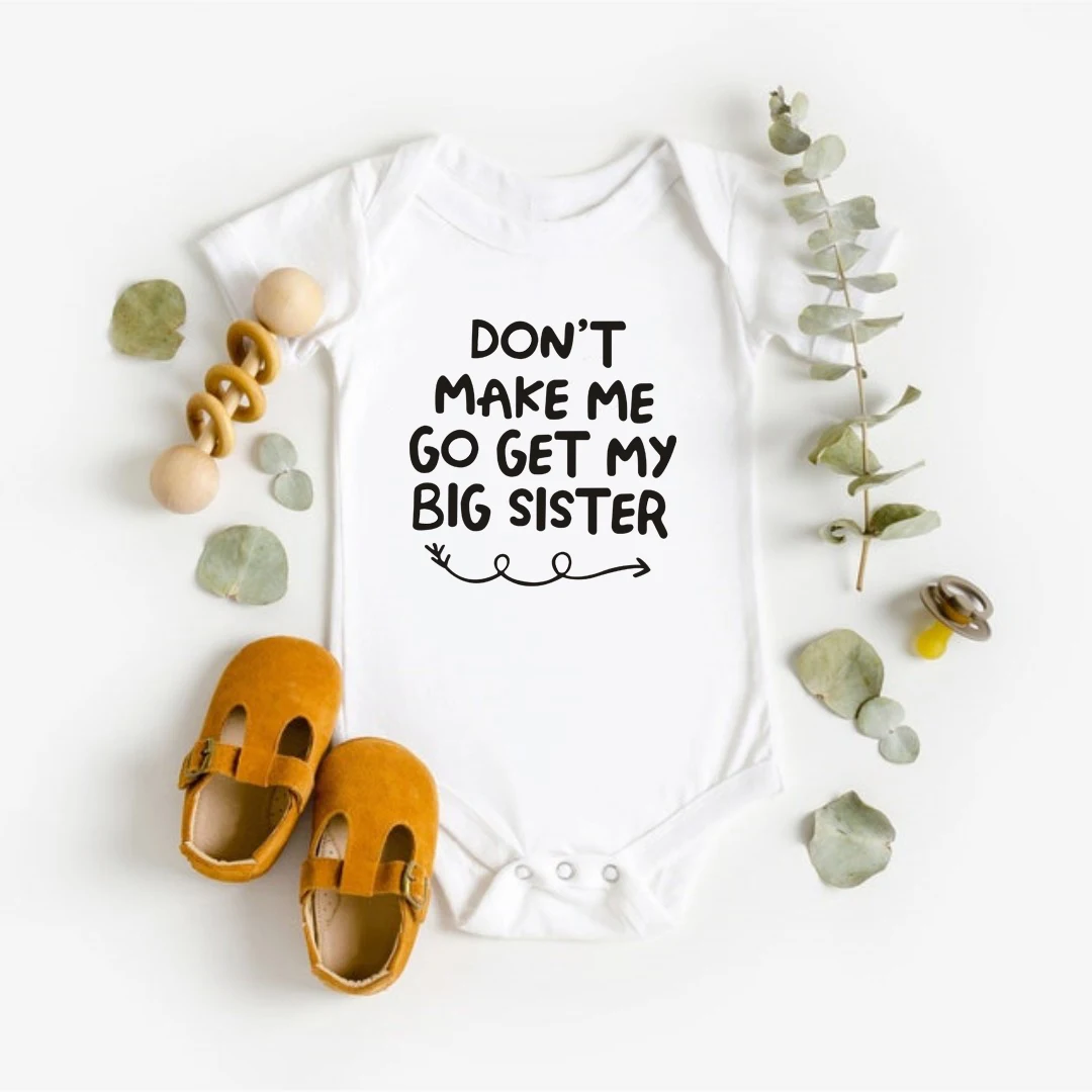 

Newborn Baby Summer Rompers Don't Make Me Go Get My Big Sister Infant Bodysuits Short Sleeve Jumpsuit Baby Boy Girl Clothes