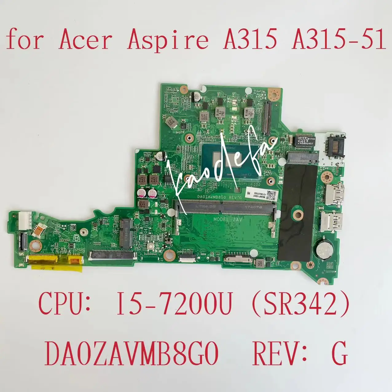 

Материнская плата DA0ZAVMB8G0 для Acer Aspire A315 A315-51, материнская плата для ноутбука CPU: I5-7200U SR342 4 Гб RAM DDR4 NBGNP11009 100% Test OK