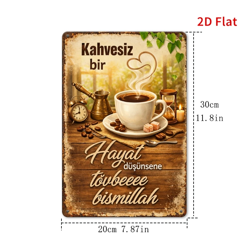2D Flat - [2Dflat]1pc 30X20Cm- Retro Turkish Coffee Metal Sign Kahvesiz Bir Hayat Funny Quote Wall Decor Vintage Kitchen Tin Pla