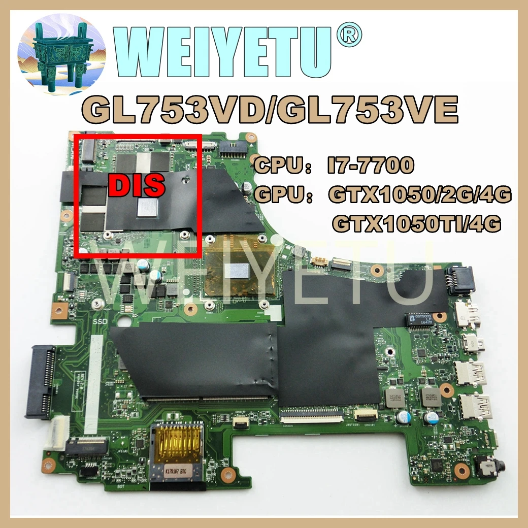 GL753VD  i7-7700HQ GTX1050/GTX1050Ti Mainboard For Asus ROG GL753VD GL753VE FX753V ZX753V GL753V GL753 Laptop Motherboard