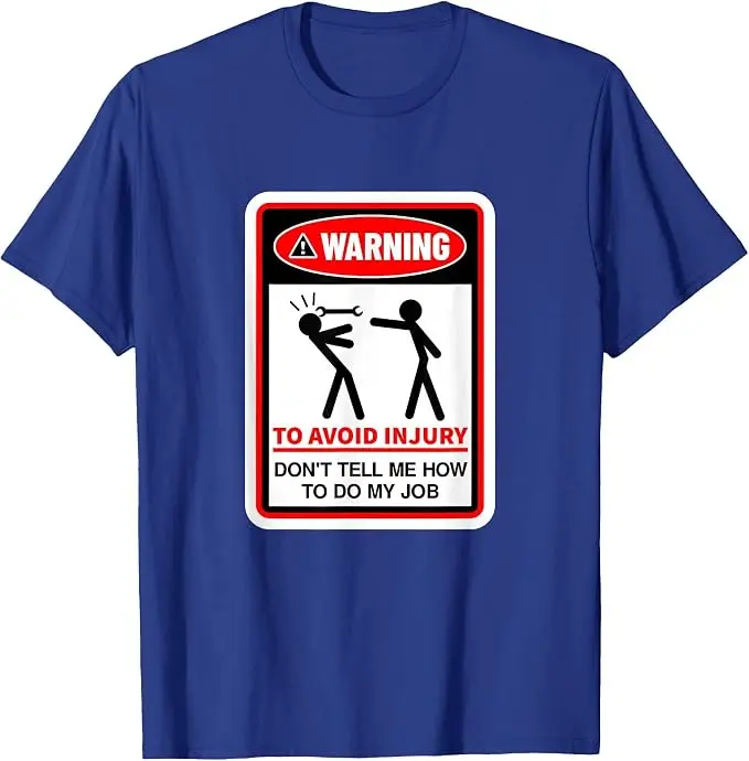 Warnung! Um Verletzungen zu vermeiden, sag mir nicht, wie ich meinen Job machen soll T-Shirt Y2k Arbeitsplatz-Humor Warnhinweis Grafik-Schriftzug T-Shirt Persönlichkeitsgeschenk – Detail 10
