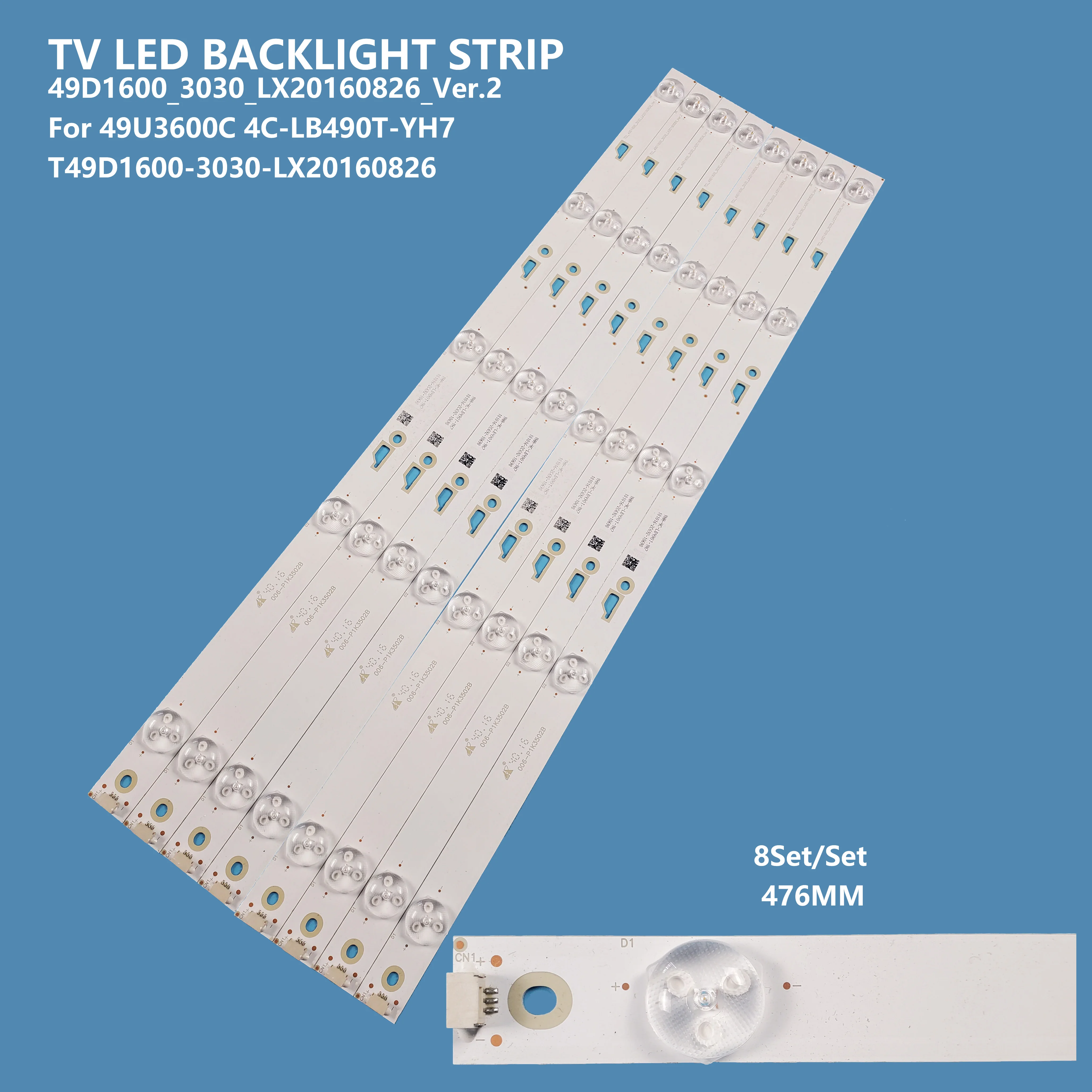 

8Pcs/set Smart TV LED Backlight Strip TCL_49D1600_3030_LX20160826_Ver.2 Light Bar for Toshiba 49U3600C 49L26CNC ROWA 49U2200