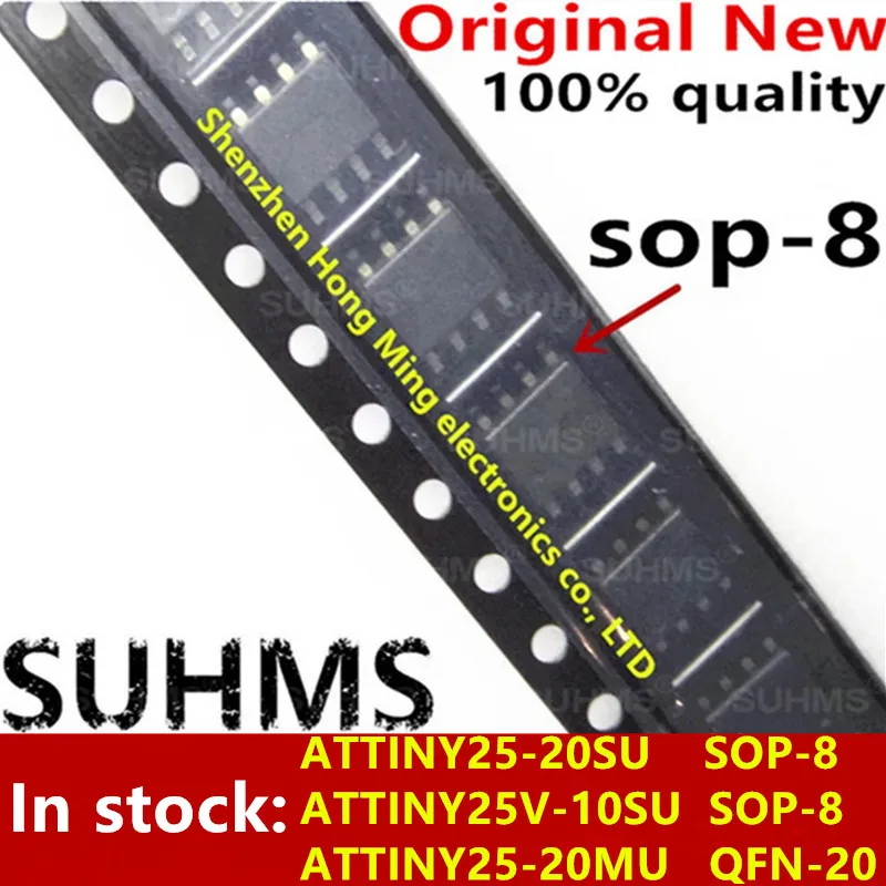 (1piece) 100% New ATTINY25-20SU ATTINY25V-10SU ATTINY25-20MU sop8 QFN