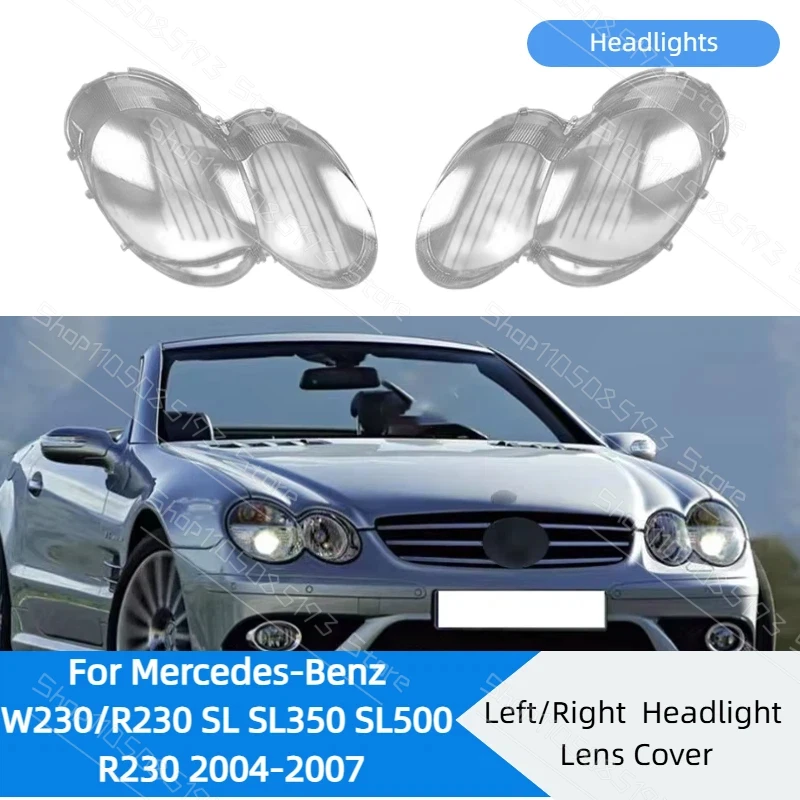 Car Headlamp Lens Cover Shell Headlight Cover For Mercedes-Benz W230/R230 SL SL350 SL500 R230 2004-2007 Auto PC Lampshade Shell