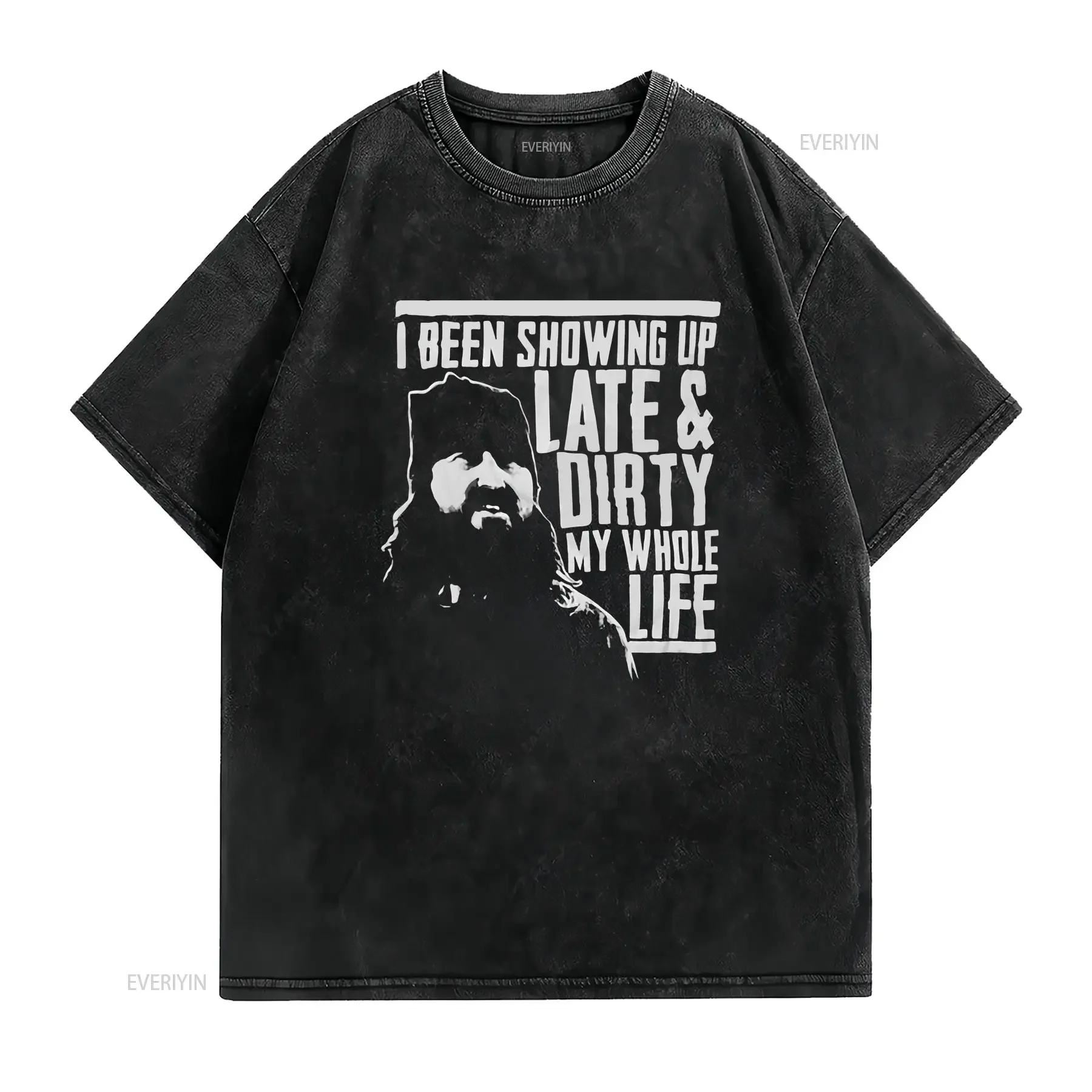 NWT Duck Dynasty I BEEN SHOWING UP LATE DIRTY MY WHOLE LIFE T Shirt Mens M vintage Washed Comfortable Slightly Breathable