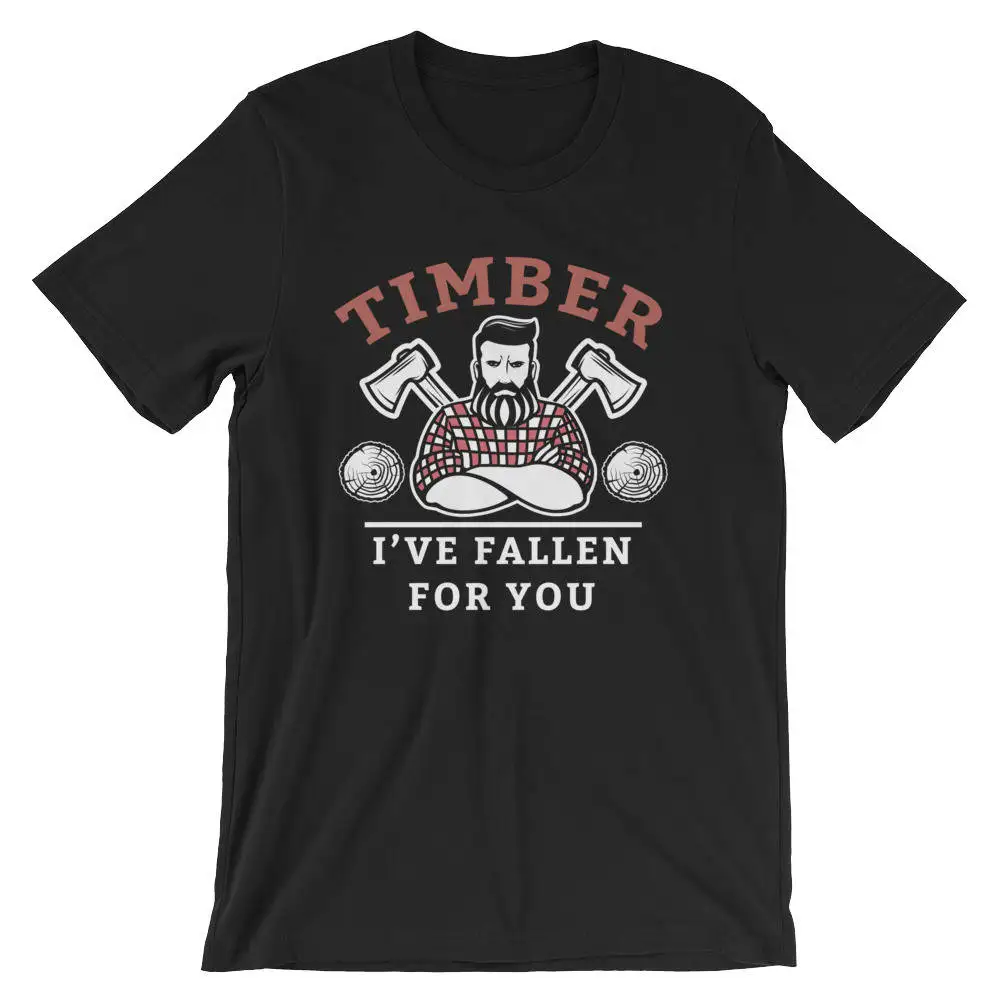 Timber I've fallen for you Valentine's day Funny Lumberjack Relationship  T Shirt