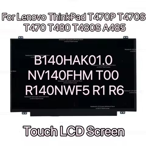 B140HAK01.0 NV140FHM T00 R140NWF5 R1 R6 Touch LCD Screen For Lenovo ThinkPad T470P T470S T470 T480 T480S A485 20L5 20L6 Dispay