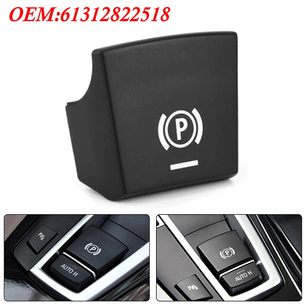 61312822518 Car Handbrake Parking Brake P Button Switch Cover For BMW 5 7 F01 F02 F07 F10 F11 F18 F30 520 523 730 2009-2017 