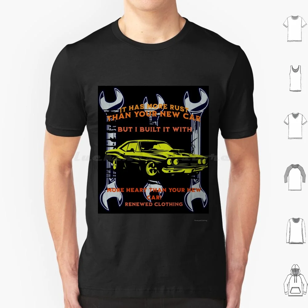 More Rust , More Love T Shirt 6Xl Cotton Cool Tee Rust Love Classic Car Cars Old Renew Renewed Renewed