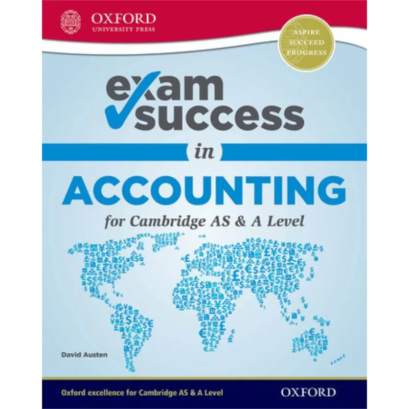 Exam Success In Accounting For Cambridge AS  A Level First Edition David Austen Oxford University Press 9780198412755 Book