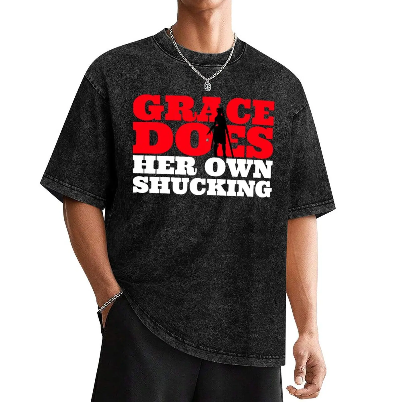 Grace Does Her Own Shucking TShirt T-Shirt Louboutins Funny t-shirt designer shirts Aesthetic clothing mens t shirts top quality