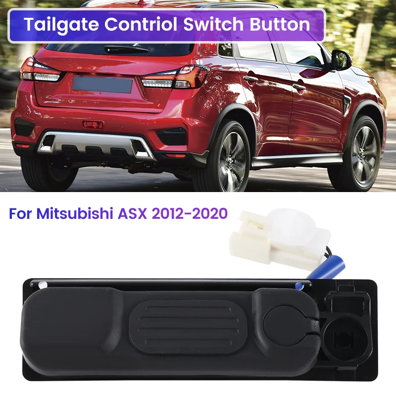 2 Pins 1 Buttons Car Trunk Opening Switch Boot Switch Tailgate Control Switch Button For Mitsubishi ASX 12-20 5810A091