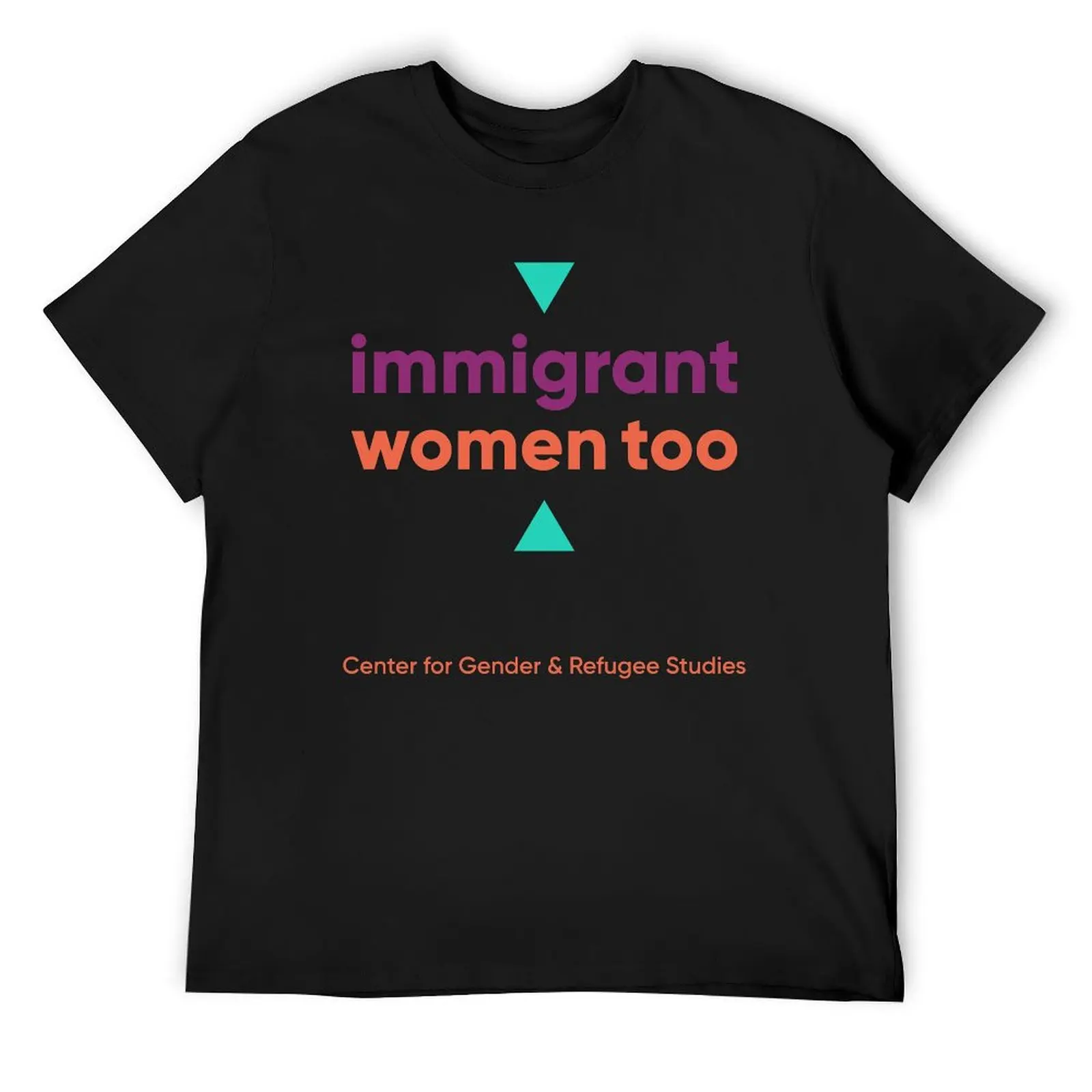 

Immigrant Women Too T-Shirt graphic t shirt vintage sublime luxury clothes men