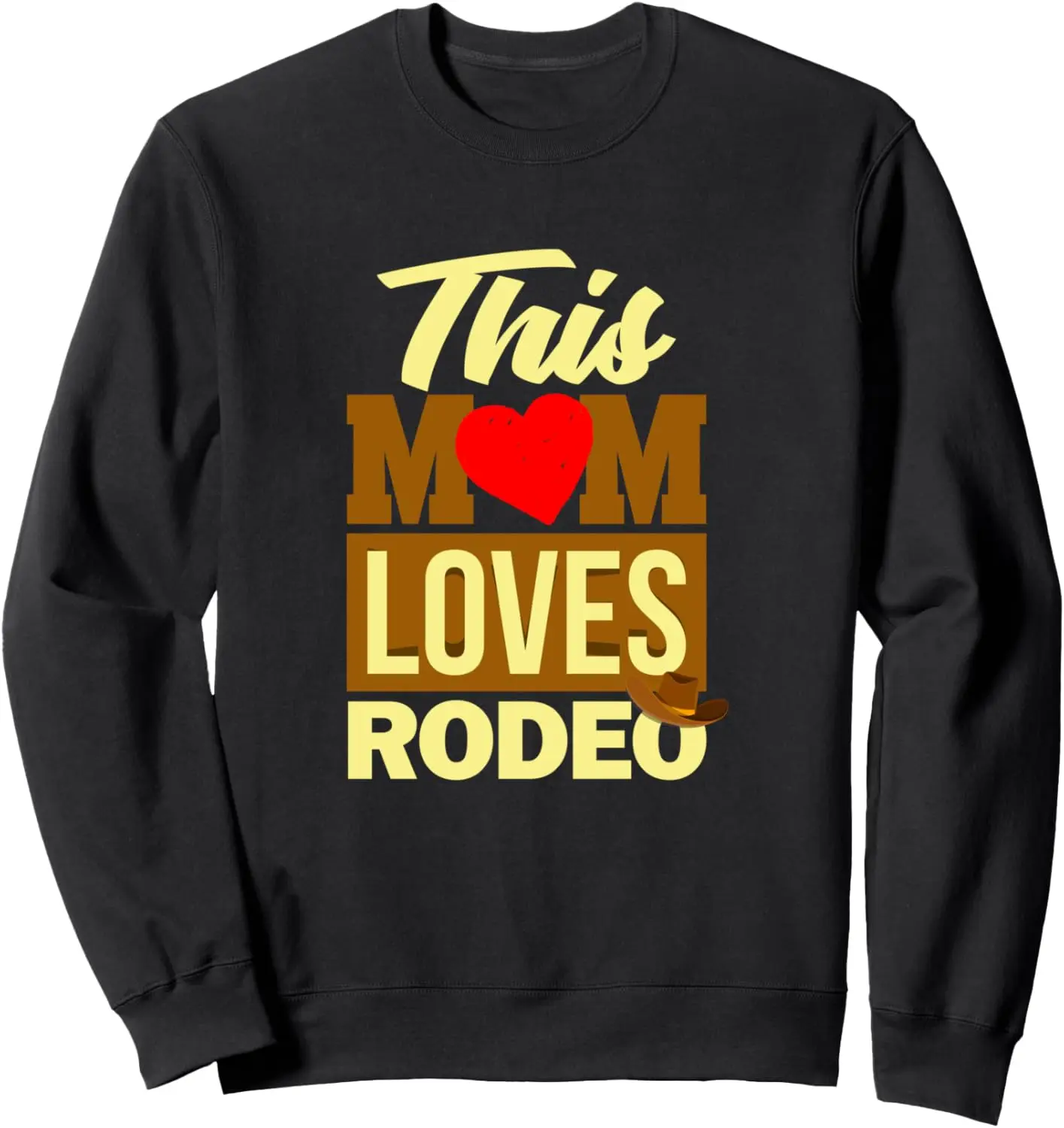 Rodeo Mom Funny Western Cowboy Love Crazy Horse Riding Show Sweatshirt