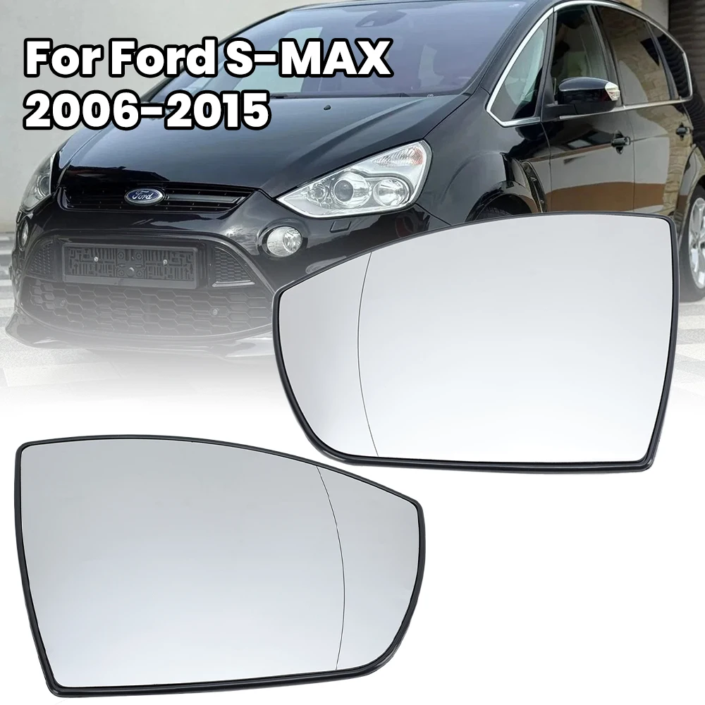 Side Rearview Mirror Glass Lens For Ford S-MAX 2006 2007 2008 2009 2010 2011 2012-2015 Door Mirror Glass Lens Car Accessories