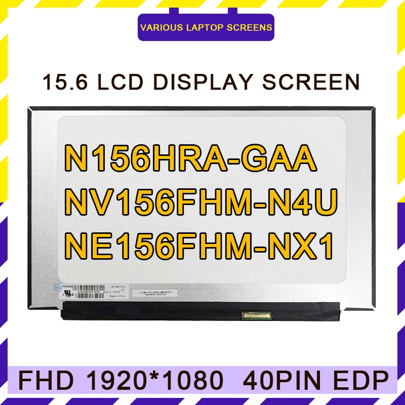 N156HRA-GAA B156HAN13.0 NV156FHM-N4U NX1 NX2 LM156LFGL03 LM156LFGL02 15.6