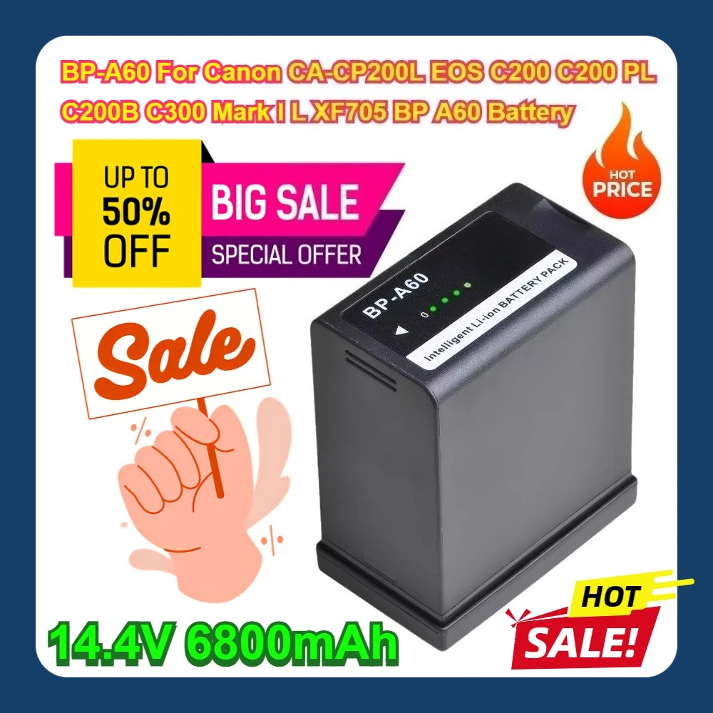 

14.4V 6800mAh BP-A60 For Canon CA-CP200L EOS C200 C200 PL C200B C300 Mark I L XF705 BP A60 Battery