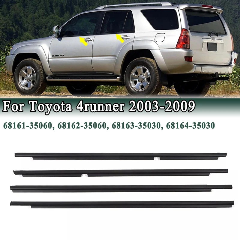 Window Weatherstrip Door Glass Sealing Belt For Toyota 4 runner 2003-2009 68161-35060, 68162-35060, 68163-35030, 68164-35030