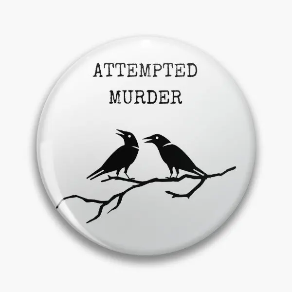 Attempted Murder  Soft Button Pin Gift Brooch Cartoon Lover Clothes Hat Cute Metal Funny Creative Women Lapel Pin Decor Collar